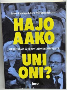 Hajoaako unioni?