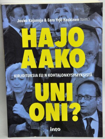 Hajoaako unioni?