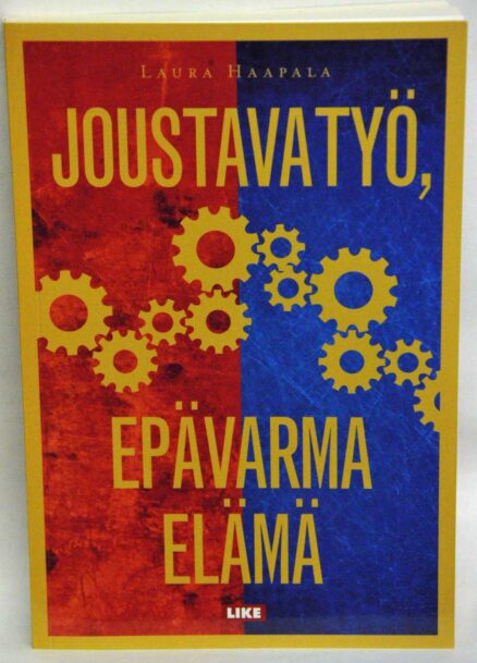 Joustava työ, epävarma elämä