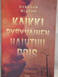 Kaikki pysyväinen haihtuu pois