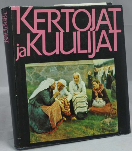 Kertojat ja kuulijat - Kalevalaseuran vuosikirja 60