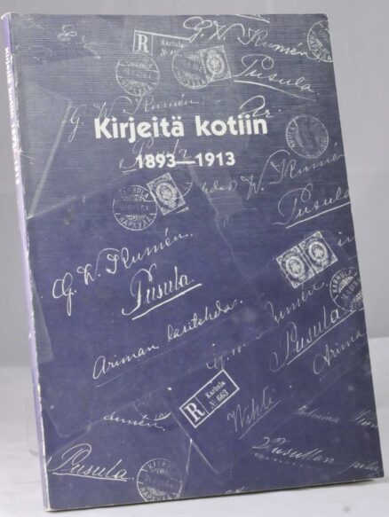 Kirjeitä kotiin 1893-1913. Lasinpuhaltajien elämää vuosisadan vaihteessa