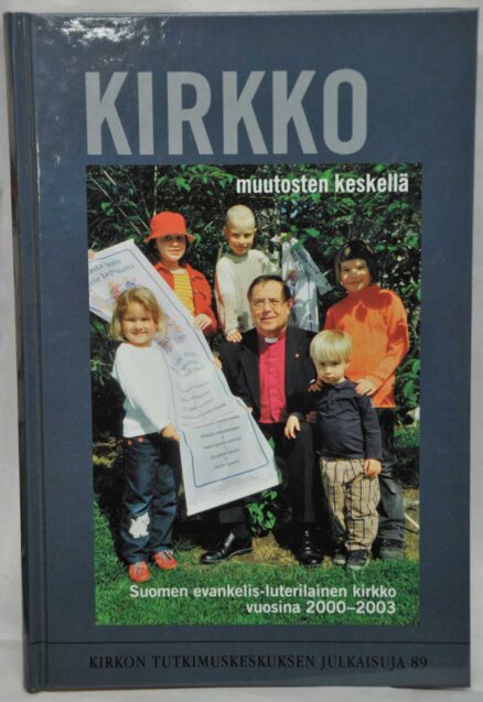 Kirkko muutosten keskellä - Suomen evankelis-luterilainen kirkko vuosina 2000-2003