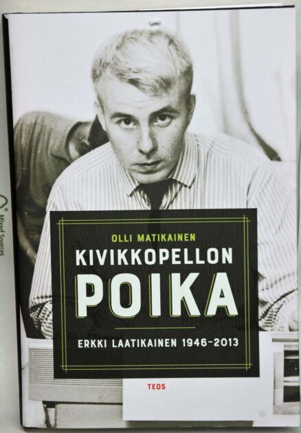 Kivikkopellon poika - Erkki Laatikainen 1946-2013