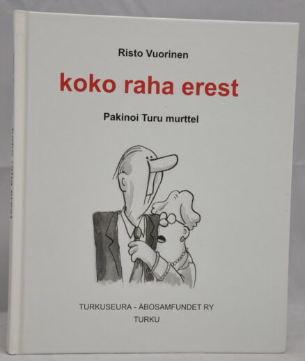 Koko raha erest - Pakinoi Turu murttel