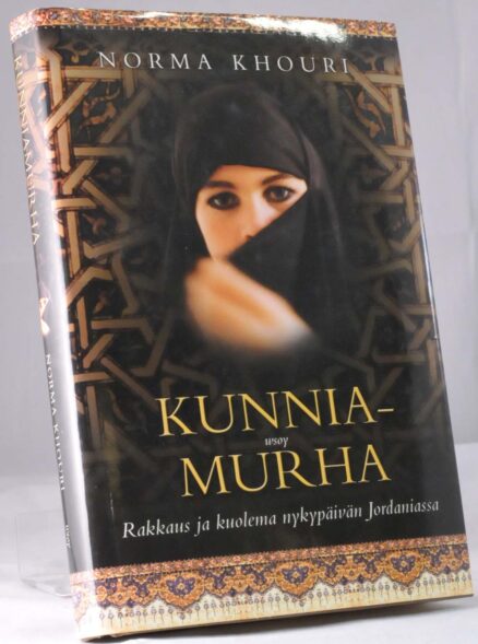 Kunniamurha - Rakkaus ja kuolema nykypäivän Jordaniassa