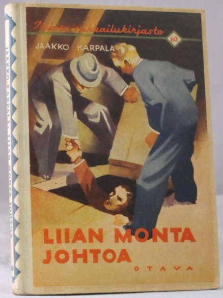 Liian monta johtoa (Otavan poikien seikkailukirjasto 60)