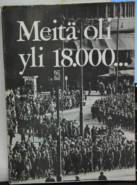 Meitä oli yli 18000 - Kuvia Suomen sotaveteraaniliiton valtakunnallisessa marssista ja suurkokouksesta syyskuun 7 päivänä 1969