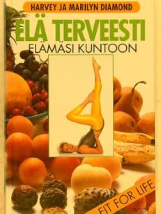 Elä terveesti - elämäsi kuntoon