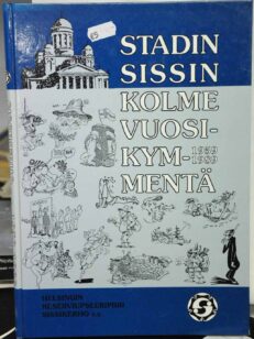 Stadin Sissin kolme vuosikymmentä 1959-1989