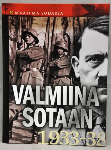 Valmiina sotaan 1933-38