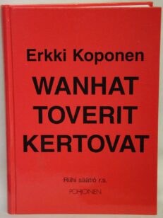 Wanhat toverit kertovat