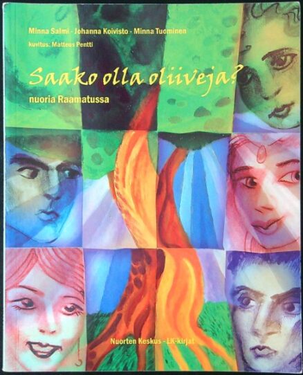 Saako olla oliiveja - nuoria Raamatussa