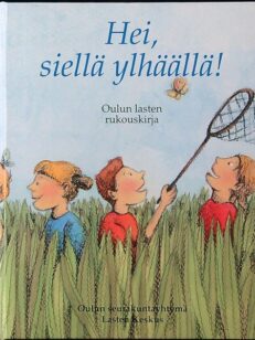 Hei, siellä ylhäällä - Oulun lasten rukouskirja