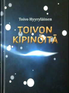 Toivon kipinöitä (tekijän omiste)