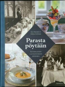 Parasta pöytään - Suomalaisen gastronomian historia