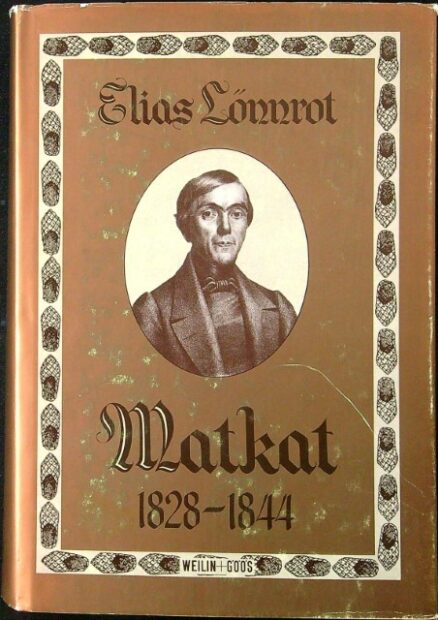 Elias Lönnrot - Matkat 1828-1844