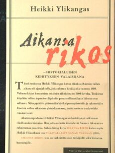 Aikansa rikos - historiallisen kehityksen valaisijana