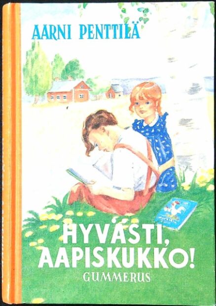 Hyvästi, Aapiskukko!