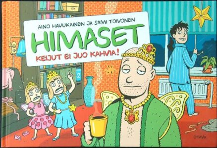 Himaset 2 - Keijut ei juo kahvia