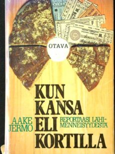 Kun kansa eli kortilla - Reportaasi lähimenneisyydestä