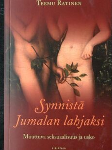 Synnistä Jumalan lahjaksi - Muuttuva seksuaalisuus ja usko