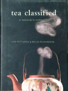 Tea Classified - A Tealover's Companion