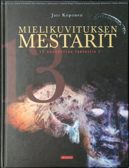 Mielikuvituksen mestarit - 13 unohdettua fantasiaa