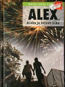 Alex, Aisha ja toivon aika