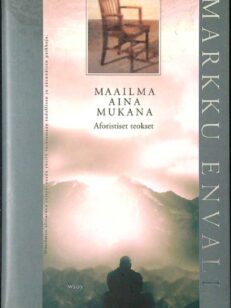 Maailma aina mukana - Aforistiset teokset