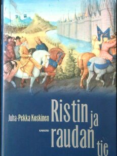 Ristin ja raudan tie