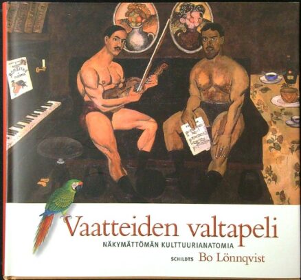 Vaatteiden valtapeli - Näkymättömän kulttuurianatomia