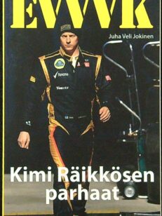 EVVVK : Kimi Räikkösen parhaat