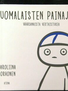 Suomalaisten painajaisia 1 : Vähäsanaista vertaistukea