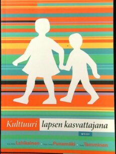 Kulttuuri lapsen kasvattajana