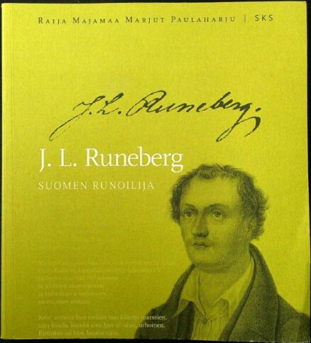 J. L. Runeberg - Suomen runoilija (omiste)