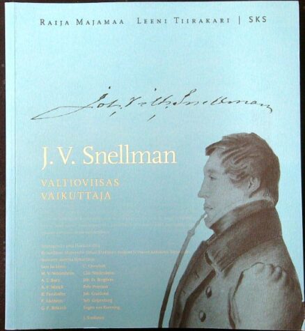 J.V. Snellman - Valtioviisas vaikuttaja