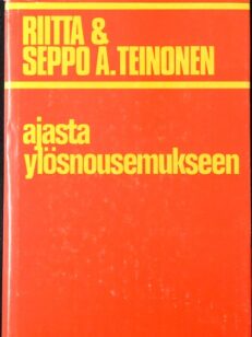 Ajasta ylösnousemukseen - sata sanaa teologiaa