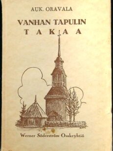 Vanhan tapulin takaa