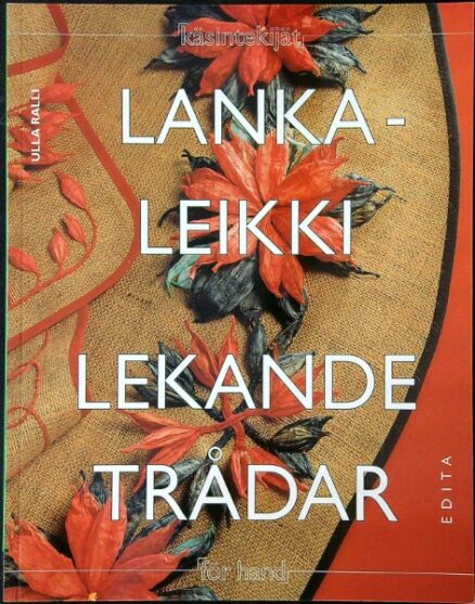 Lankaleikki - Lekande trådar