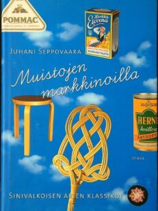 Muistojen markkinoilla - Sinivalkoisen arjen klassikot