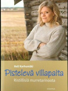 Pistelevä villapaita - Ristillisiä murretarinoota