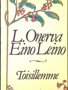 Toisillemme - Valikoima runoja L. Onerva Eino Leino