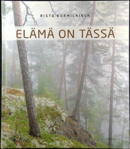 Elämä on tässä