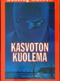 Wallander Kurt - Kasvoton kuolema