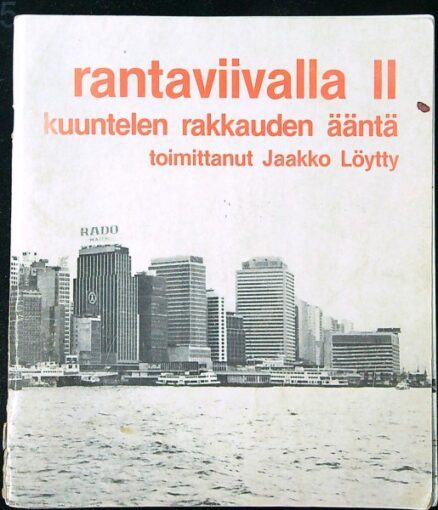 Rantaviivalla II. Kuuntelen rakkauden ääntä