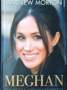 Meghan - Prinsessa Hollywoodista