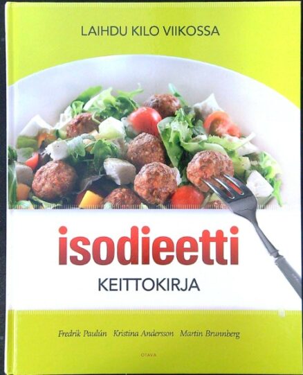 Isodieetti keittokirja - Laihdu kilo viikossa