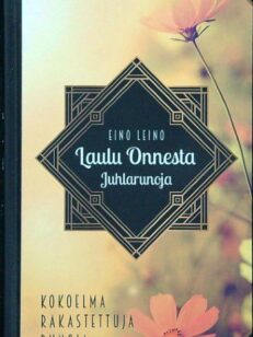 Laulu onnesta - juhlarunoja