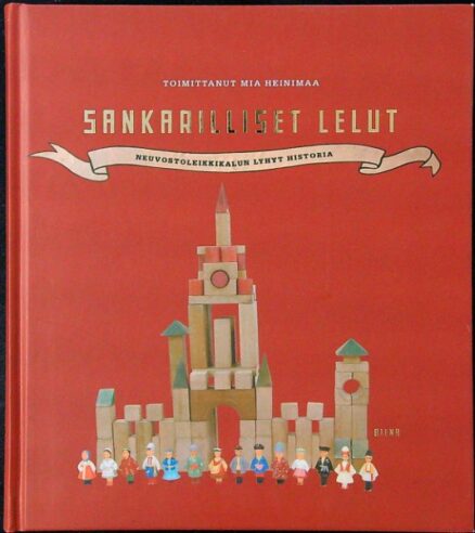 Sankarilliset lelut - Neuvostoleikkikalun lyhyt historia